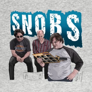 High Fidelity:  Snobs T-Shirt